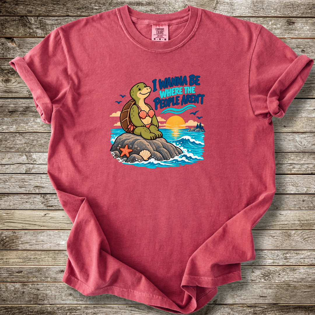I Wann Be Where The People Aren't T-shirt