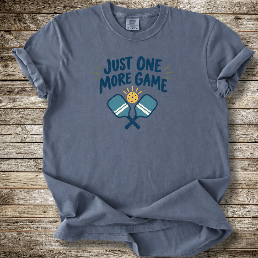 Just One More Game T-shirt