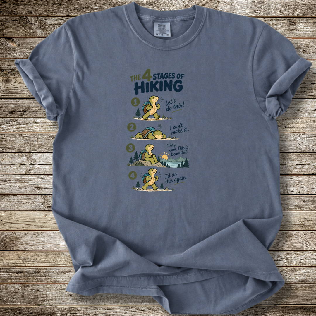 4 Stages Of Hiking T-shirt