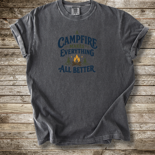 A Campfire Makes Everything Better T-shirt