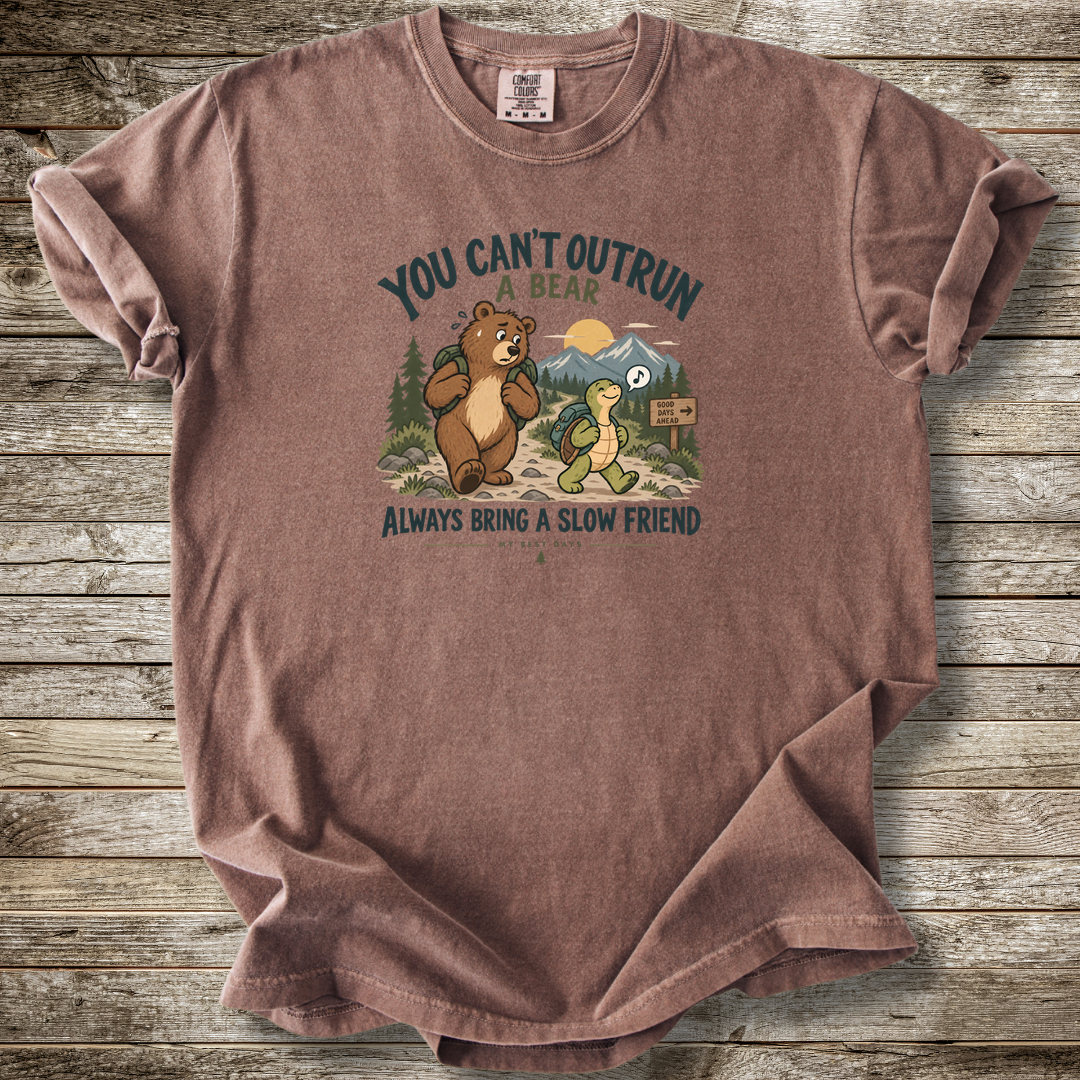You Can't Out Run A Bear T-shirt
