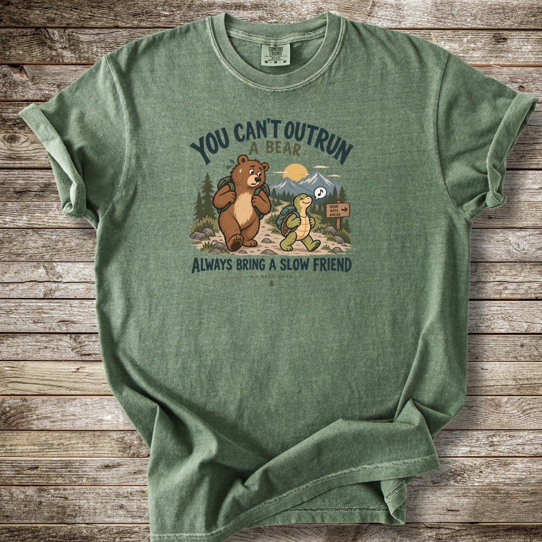You Can't Out Run A Bear T-shirt