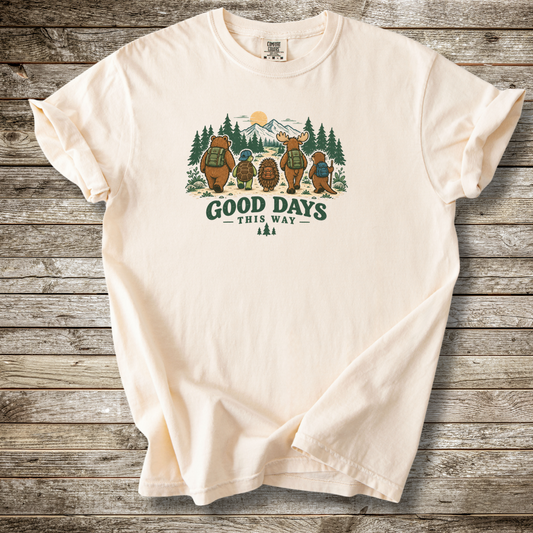 Good Days This Way T-shirt