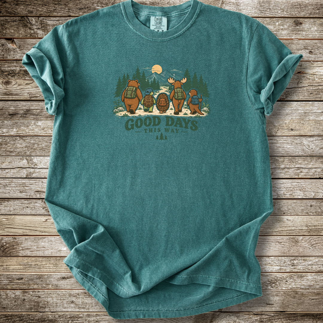 Good Days This Way T-shirt