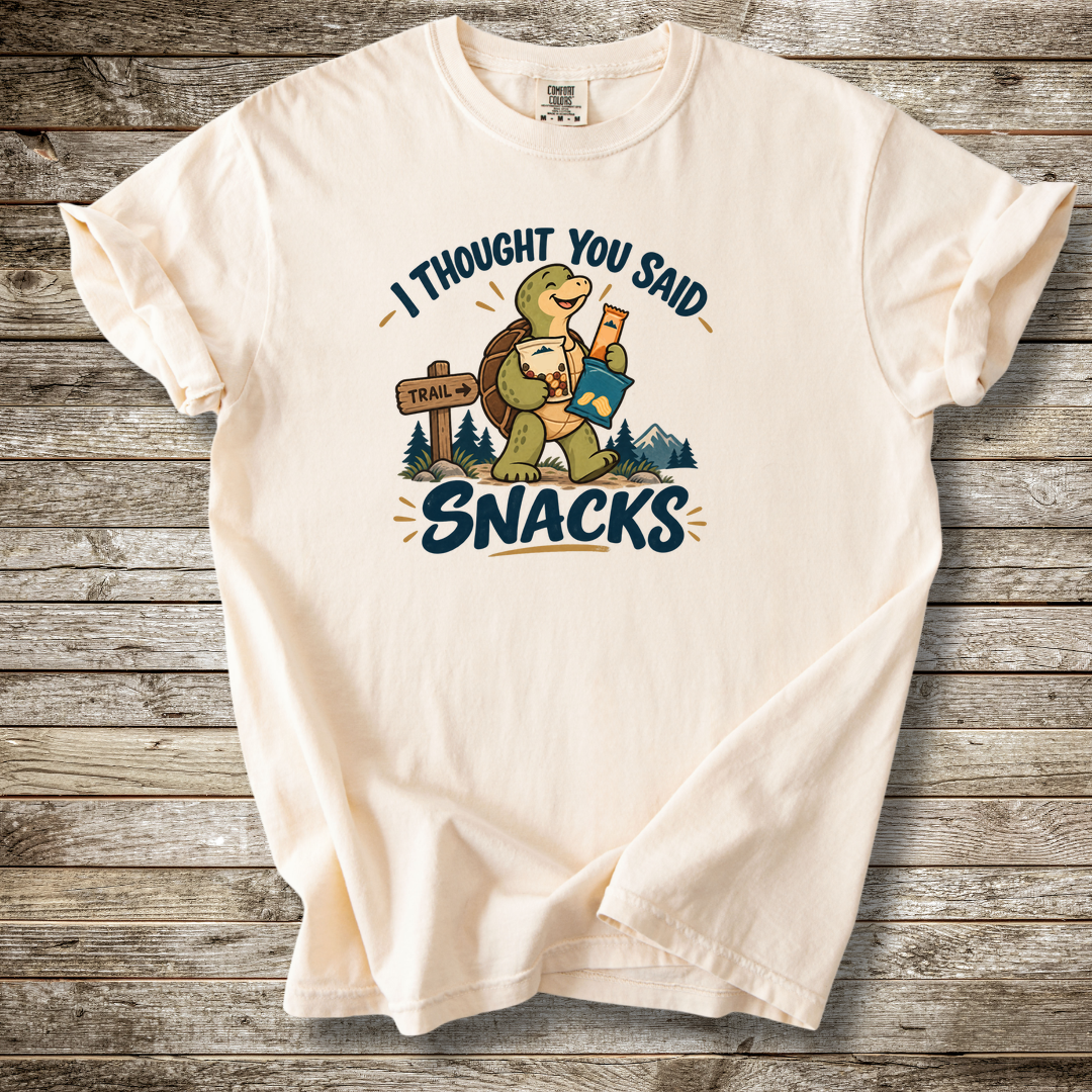 I Thought You Said Snacks T-shirt