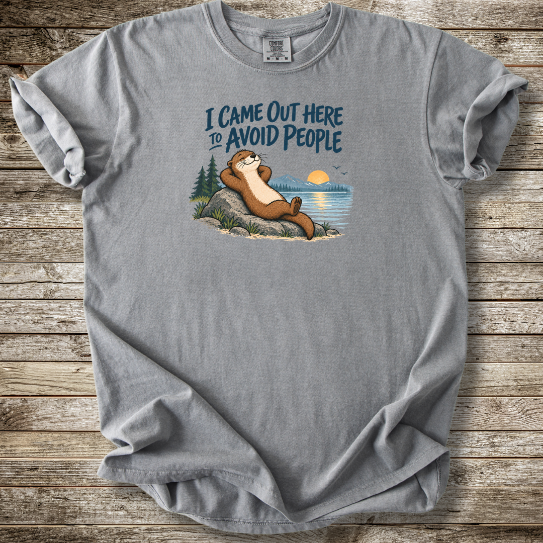 I Came Out Here To Avoid People T-shirt