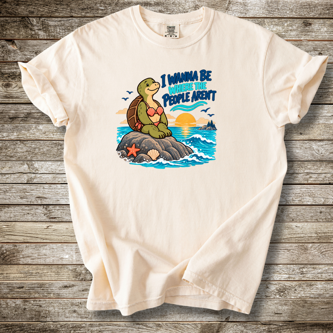 I Wann Be Where The People Aren't T-shirt