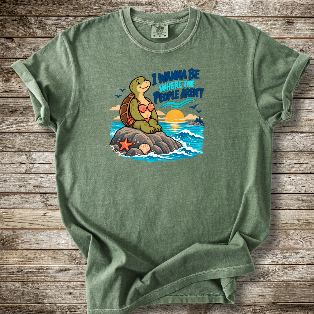 I Wann Be Where The People Aren't T-shirt