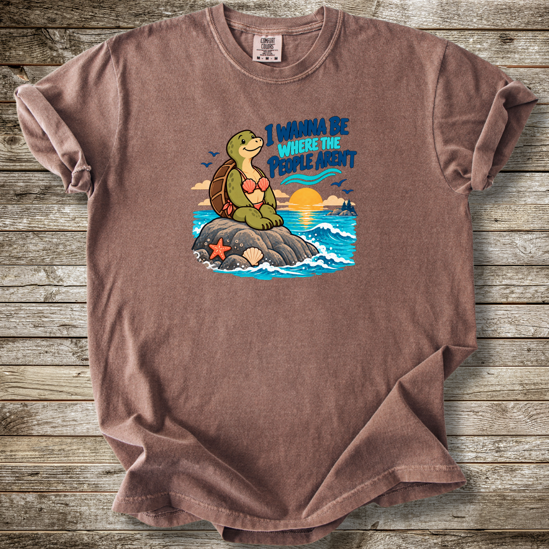 I Wann Be Where The People Aren't T-shirt