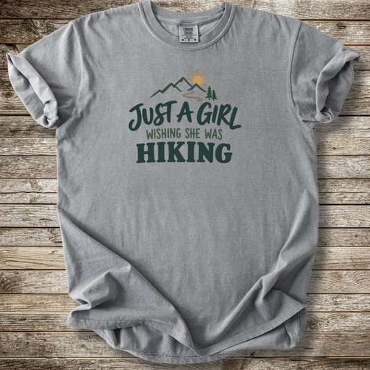 Just A Girl Wishing She Was Hiking T-shirt