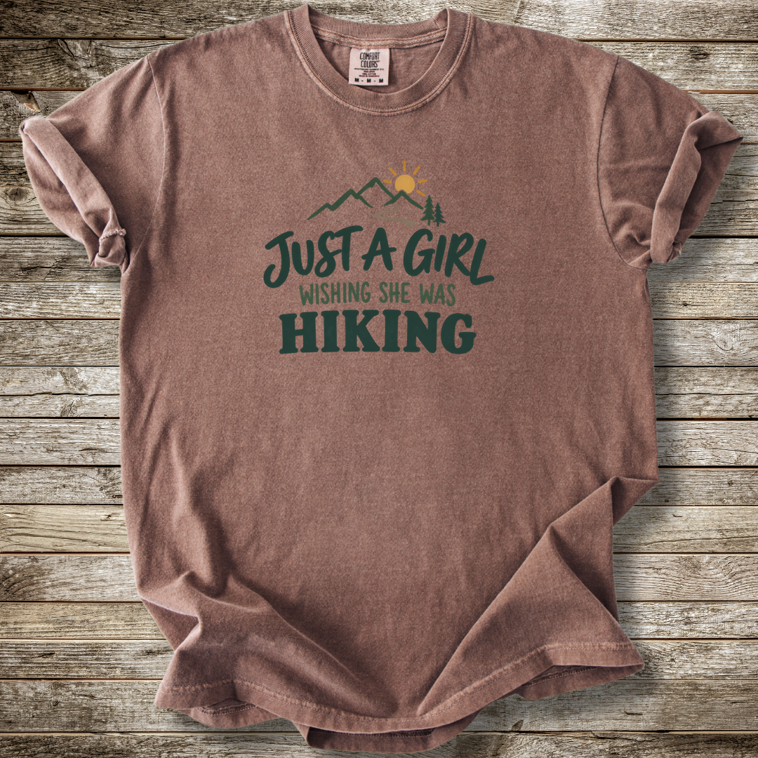 Just A Girl Wishing She Was Hiking T-shirt