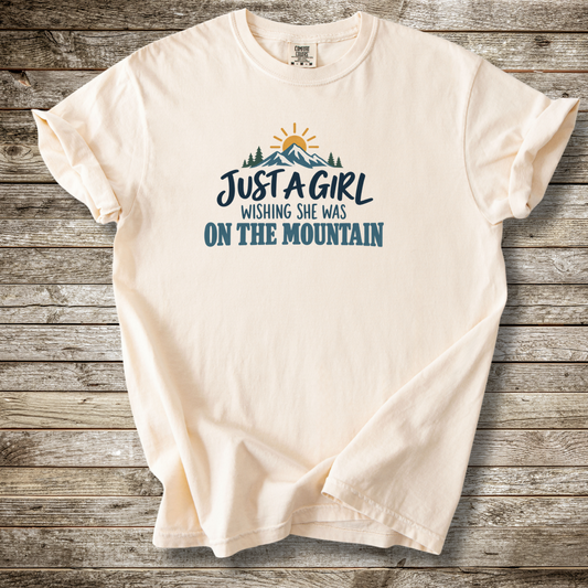 Just A Girl Wishing She Was On The Mountain T-shirt
