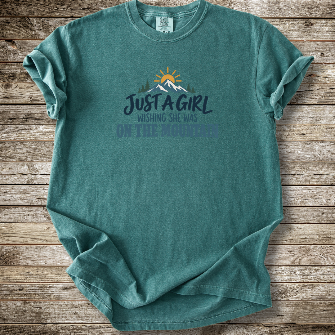 Just A Girl Wishing She Was On The Mountain T-shirt