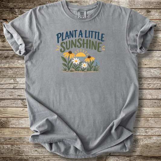 Plant A Little Sunshine T-shirt