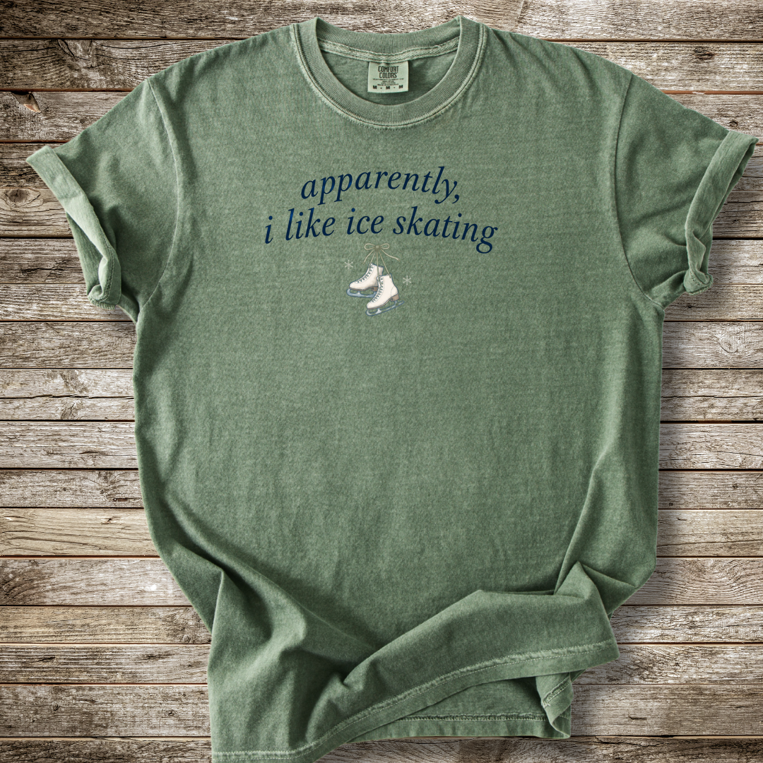 Apparnetly I Like Ice Skating T-shirt