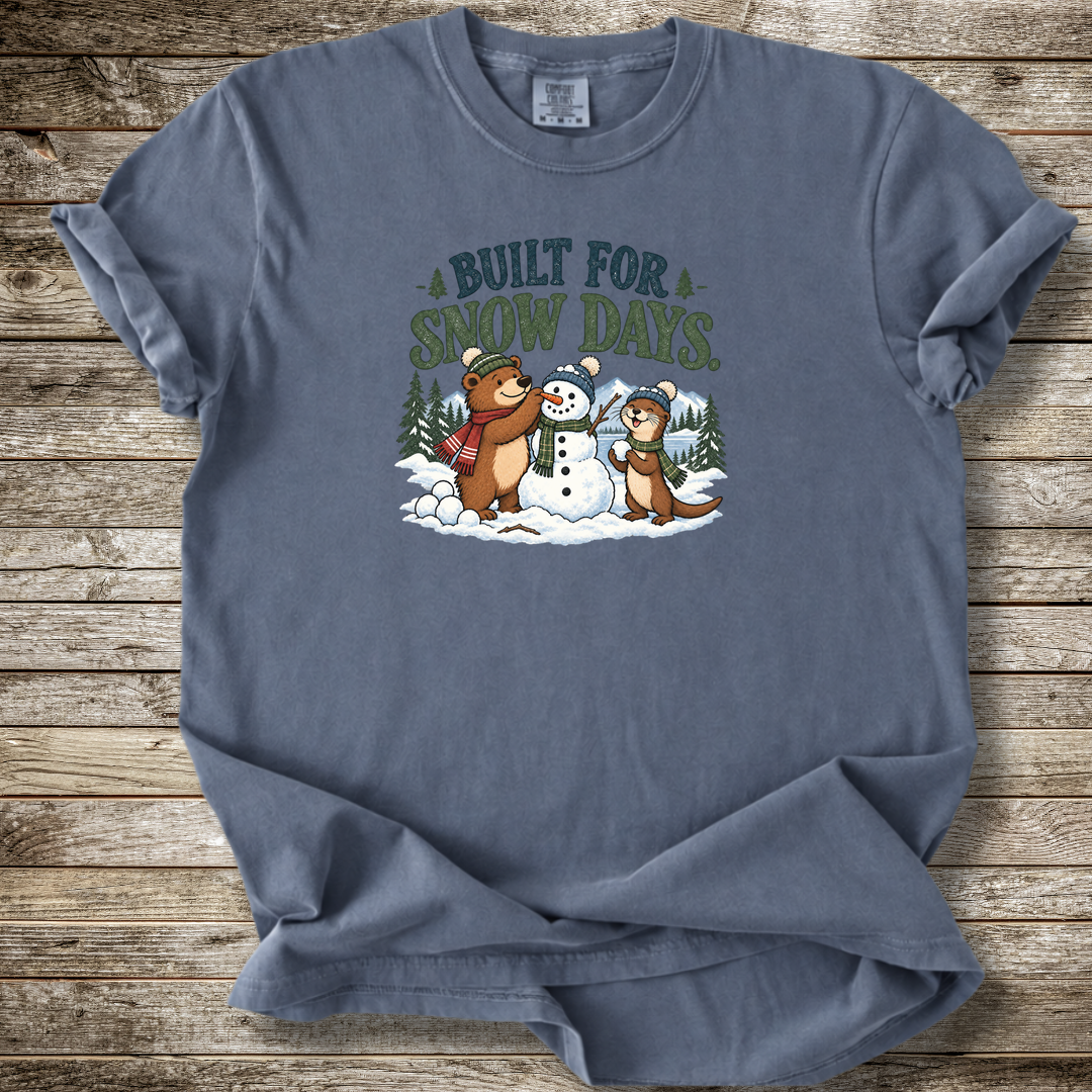 Built For Snow Days T-shirt