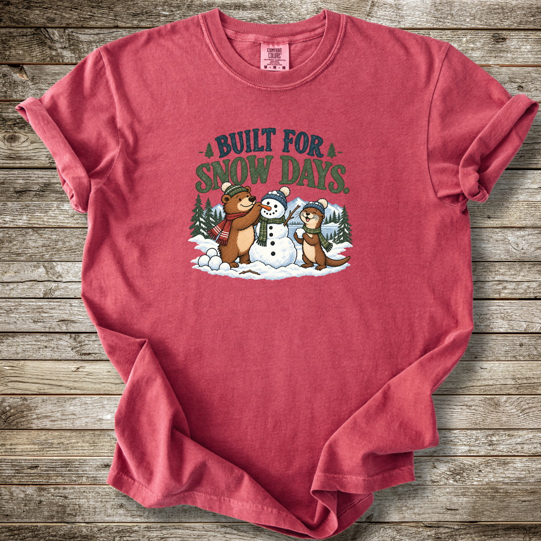 Built For Snow Days T-shirt