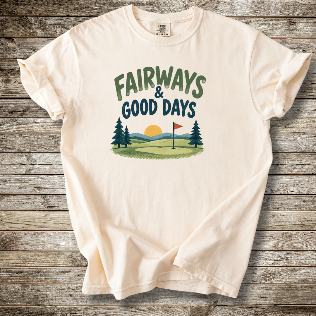 Fairways And Good Days T-shirt