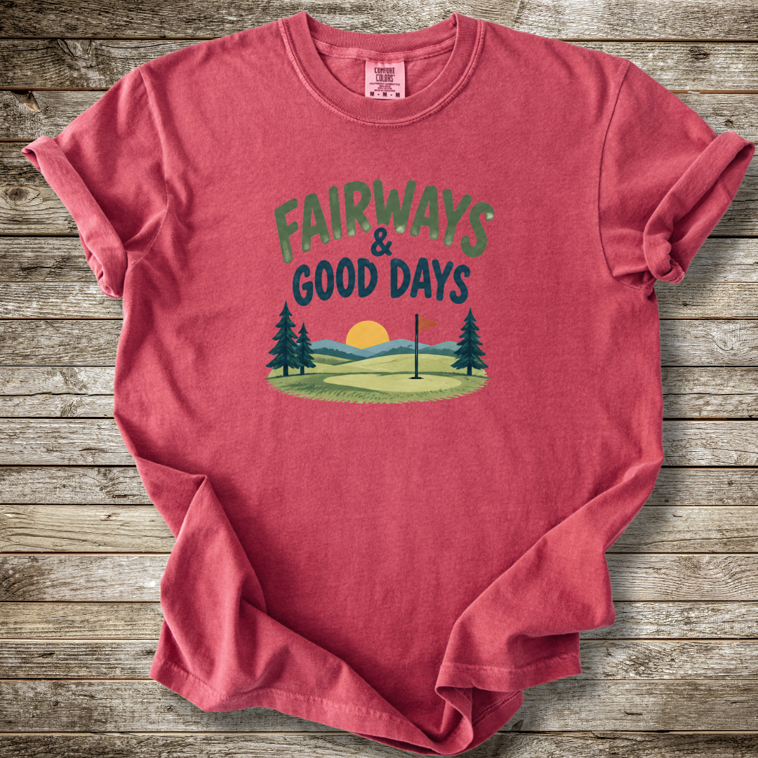 Fairways And Good Days T-shirt