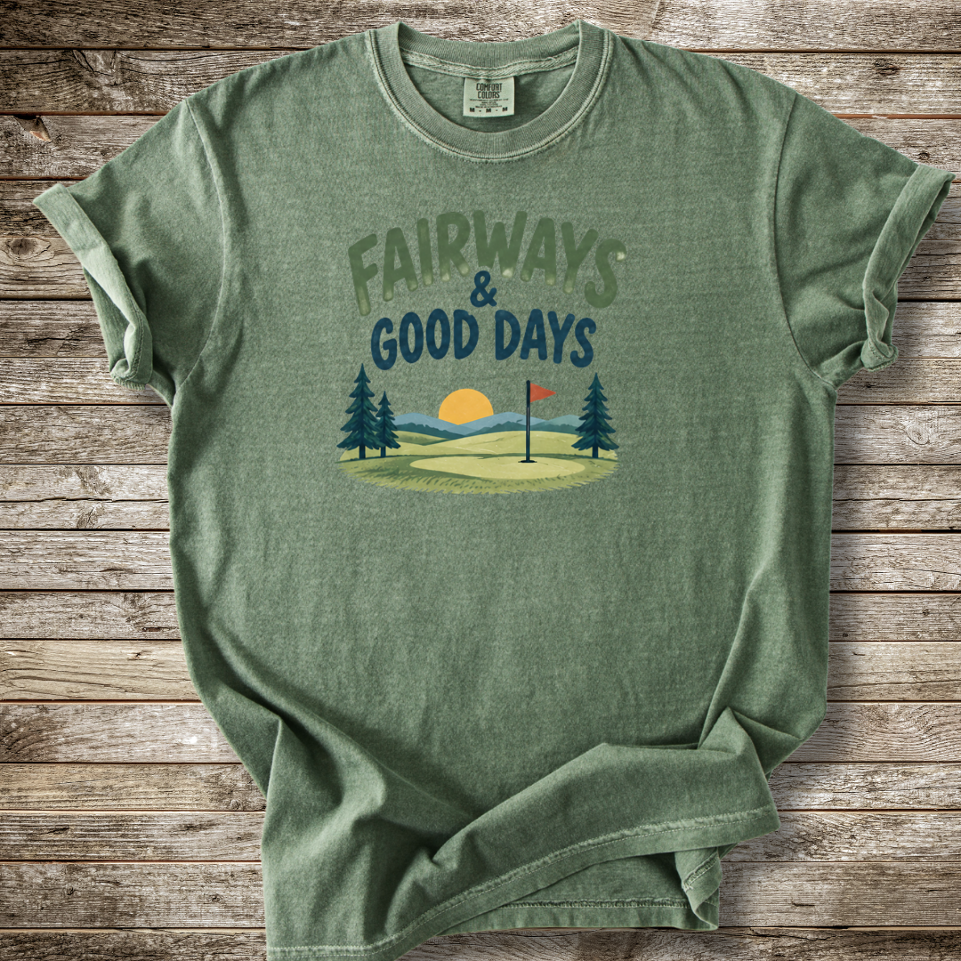 Fairways And Good Days T-shirt