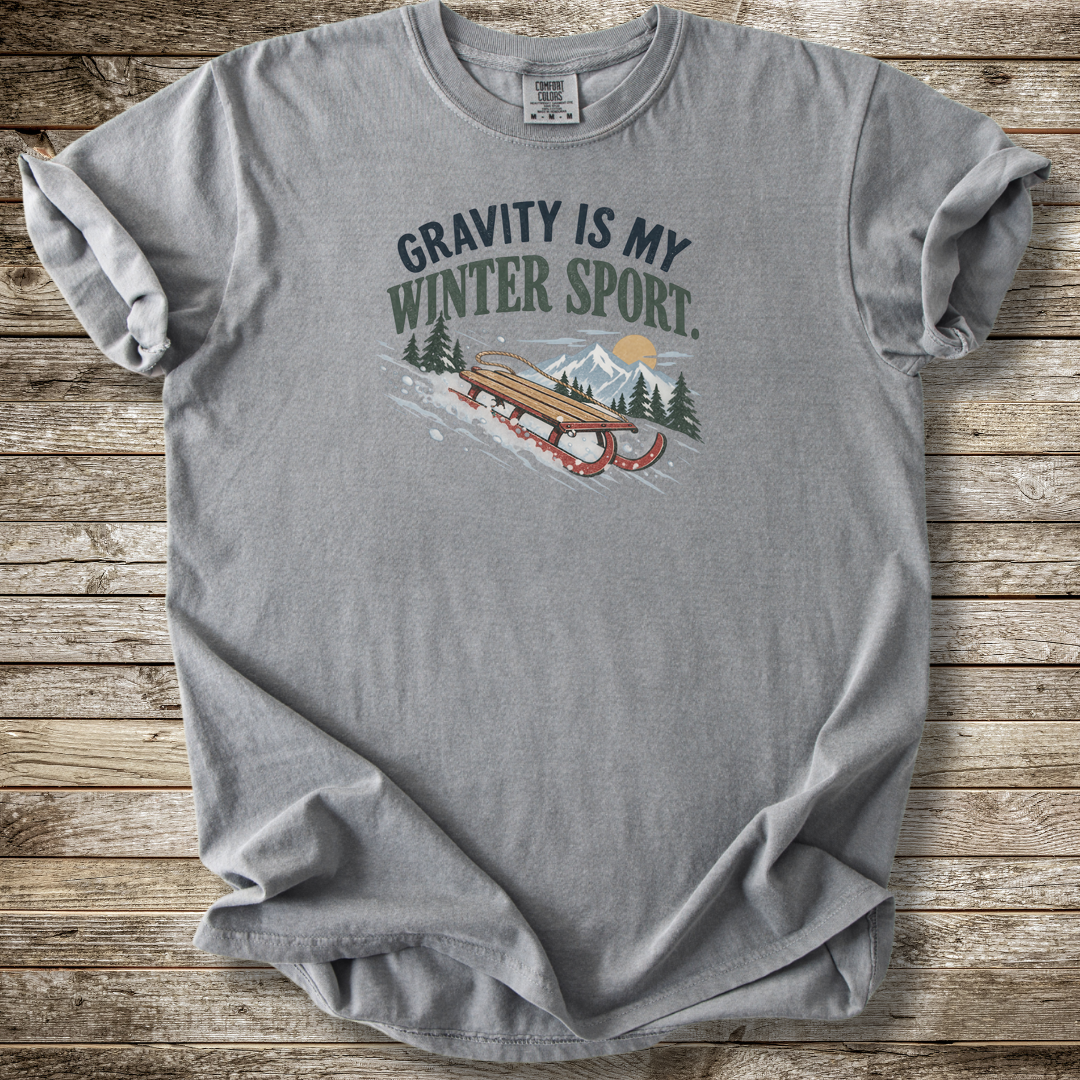 Gravity Is My Winter Sport T-shirt