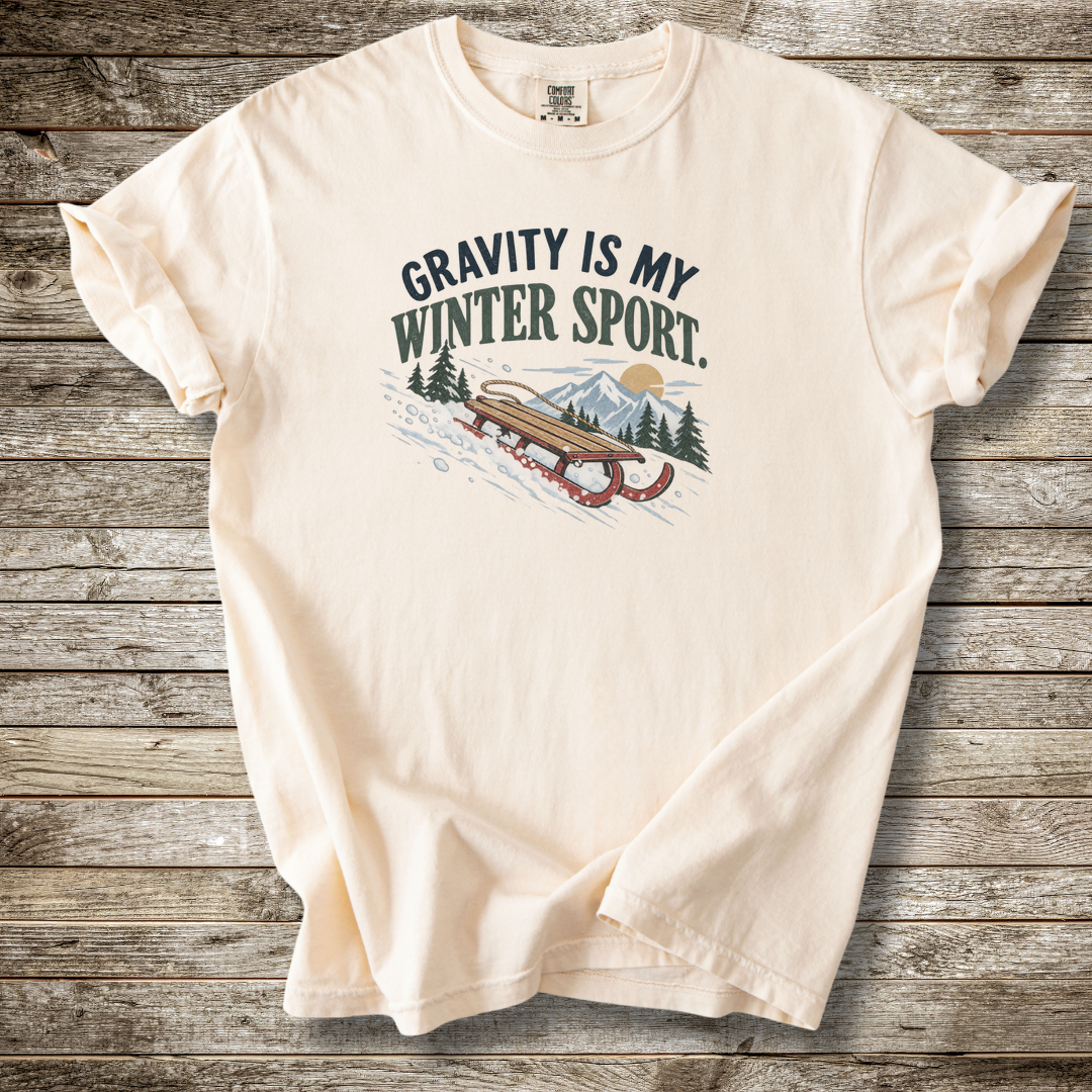 Gravity Is My Winter Sport T-shirt