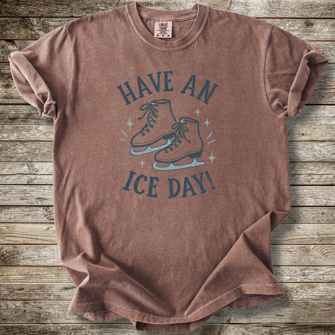 Have An Ice Day T-shirt