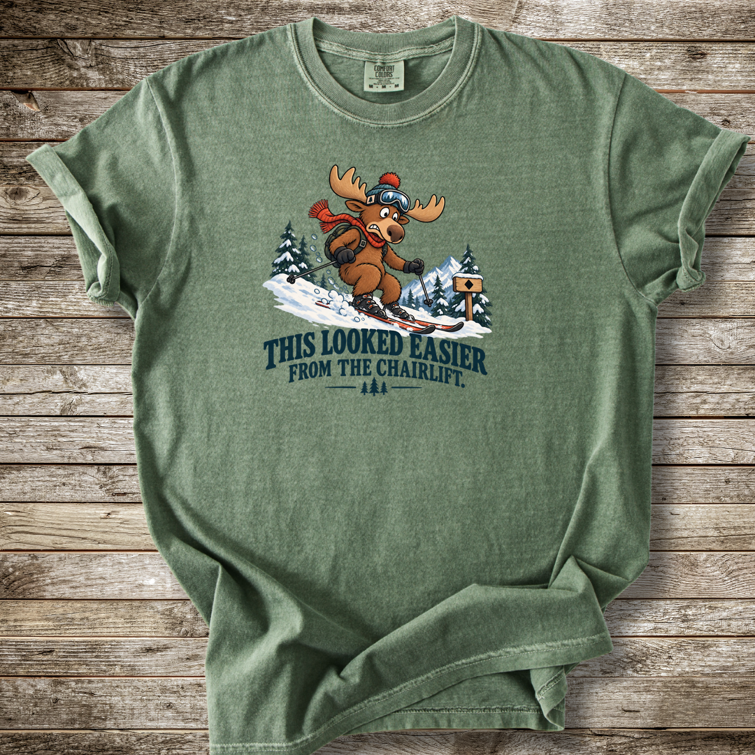 Looked Easier From The Chair Lift T-shirt