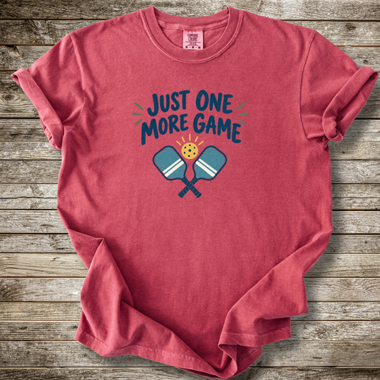 Just One More Game T-shirt