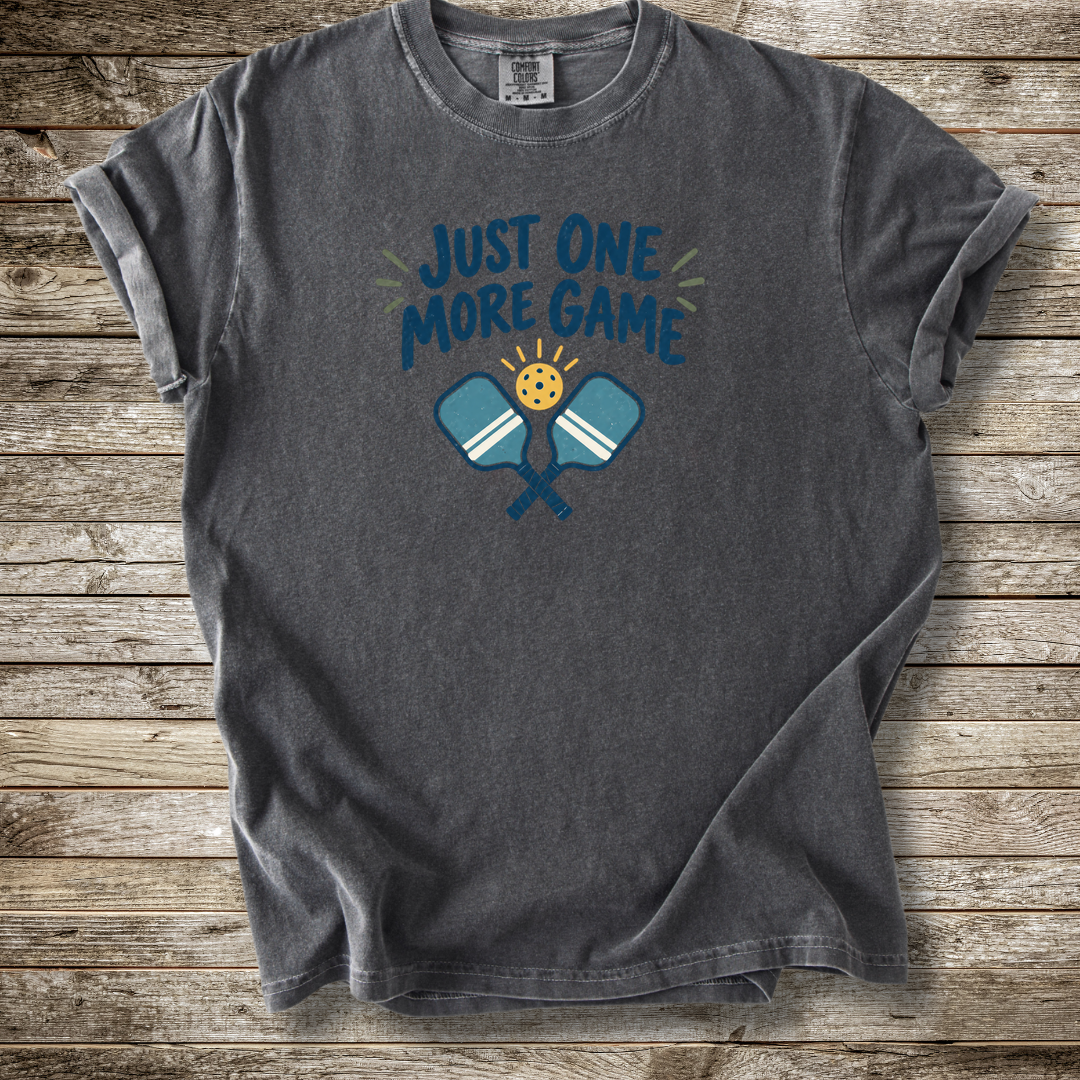 Just One More Game T-shirt